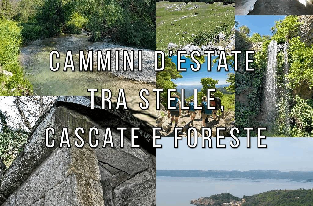 Cammini d’estate tra stelle, cascate e foreste 🌻